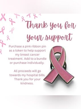 Breast Cancer Awareness Pin - Purchase to support my treatment
